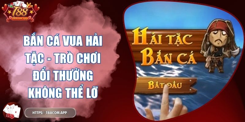 Bắn cá Vua Hải Tặc