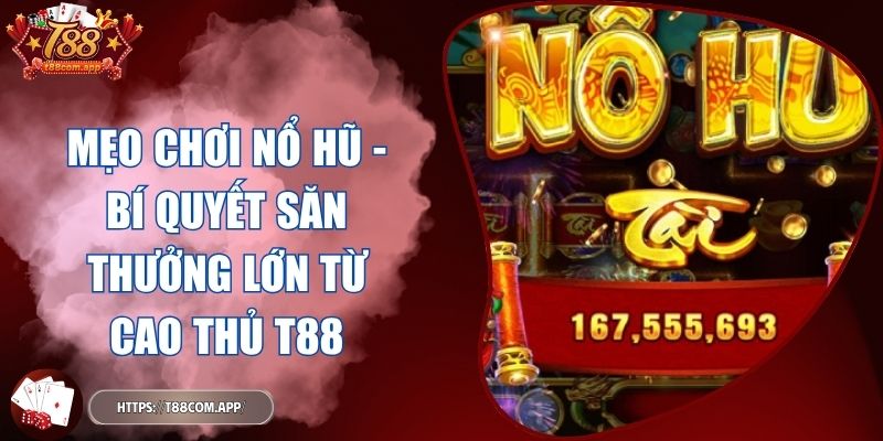 mẹo chơi Nổ Hũ