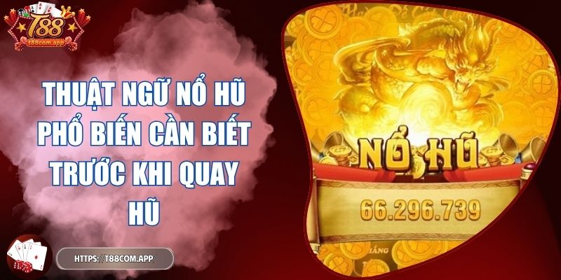 thuật ngữ Nổ Hũ